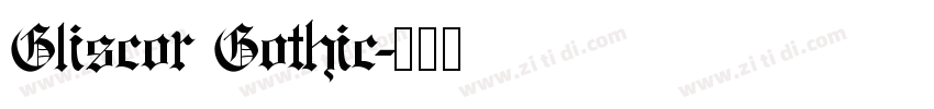 Gliscor Gothic字体转换